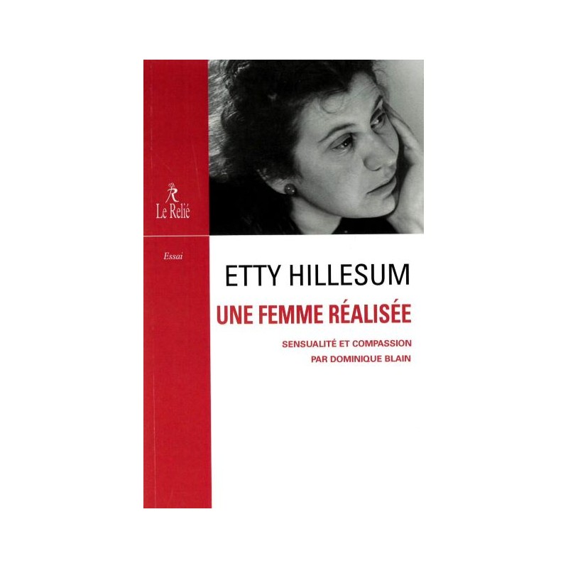 Etty Hillesum, une femme réalisée : sensualité et compassion