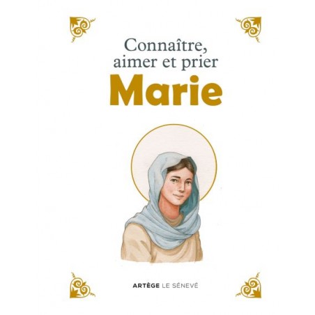 Connaître, aimer et prier Marie