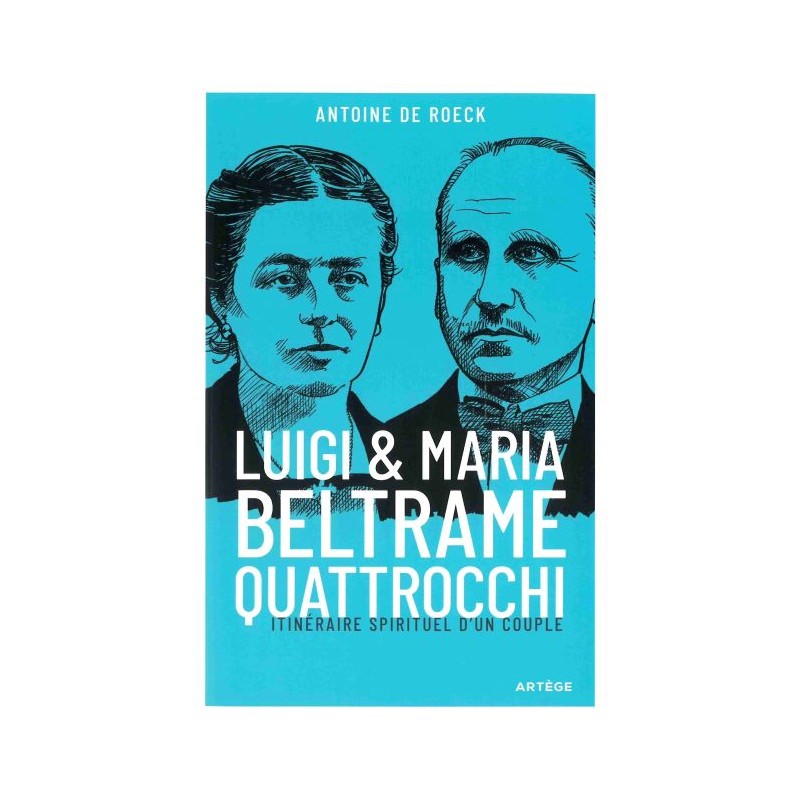 Luigi et Maria Beltrame Quattrocchi