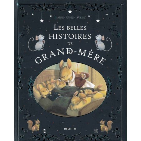 Les belles histoires de Grand-Mère