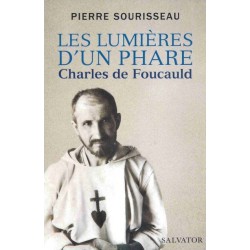 Les lumières d'un phare - Charles de Foucauld