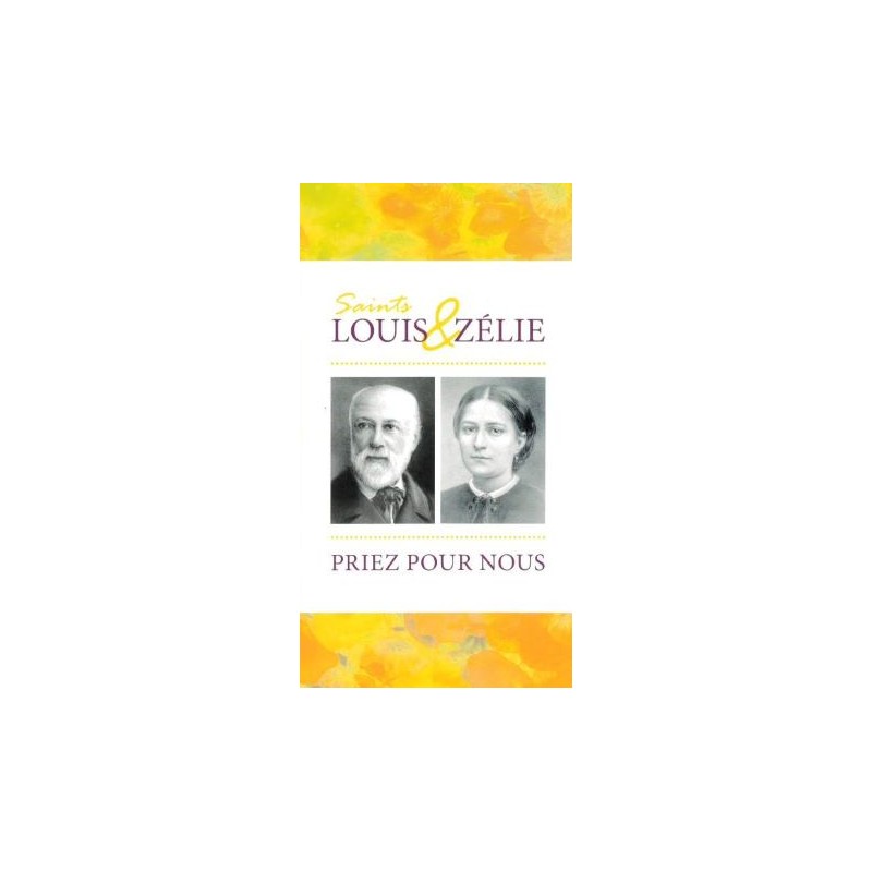 Prière de neuvaine - Saints Louis et Zélie Martin (réf. 72)