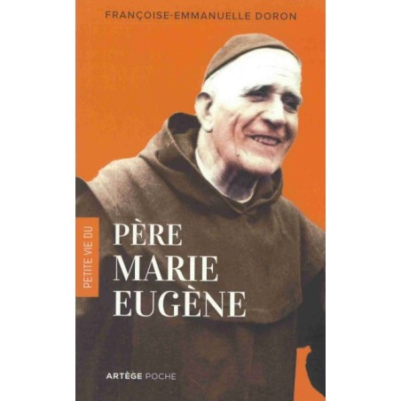 Petite vie du Père Marie-Eugène