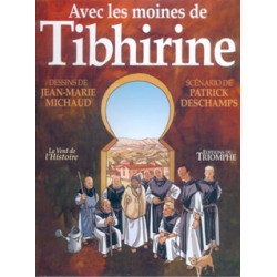 AVEC LES MOINES DE TIBHIRIN