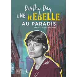 Dorothy Day, une rebelle au...