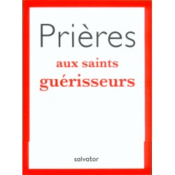PRIERES AUX SAINTS GUERISSE