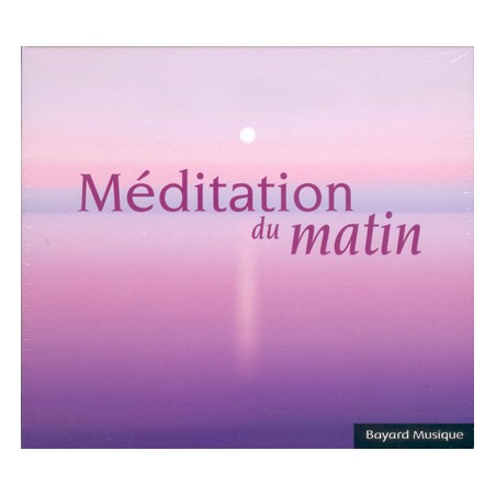 CD Méditation du matin