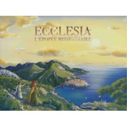 ECCLESIA L EPOPEE MISSIONNA