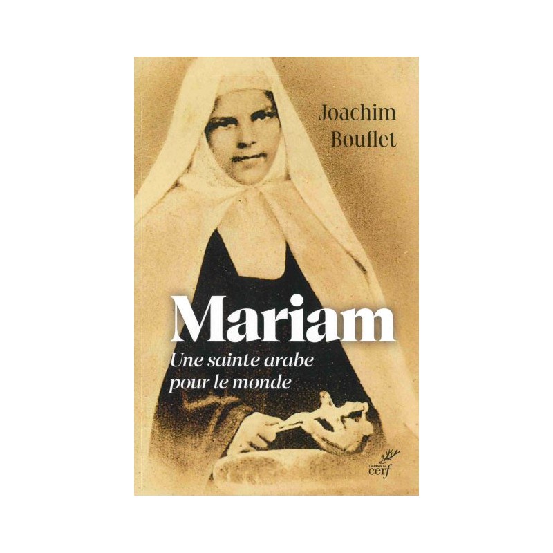 Mariam, une sainte arabe pour le monde