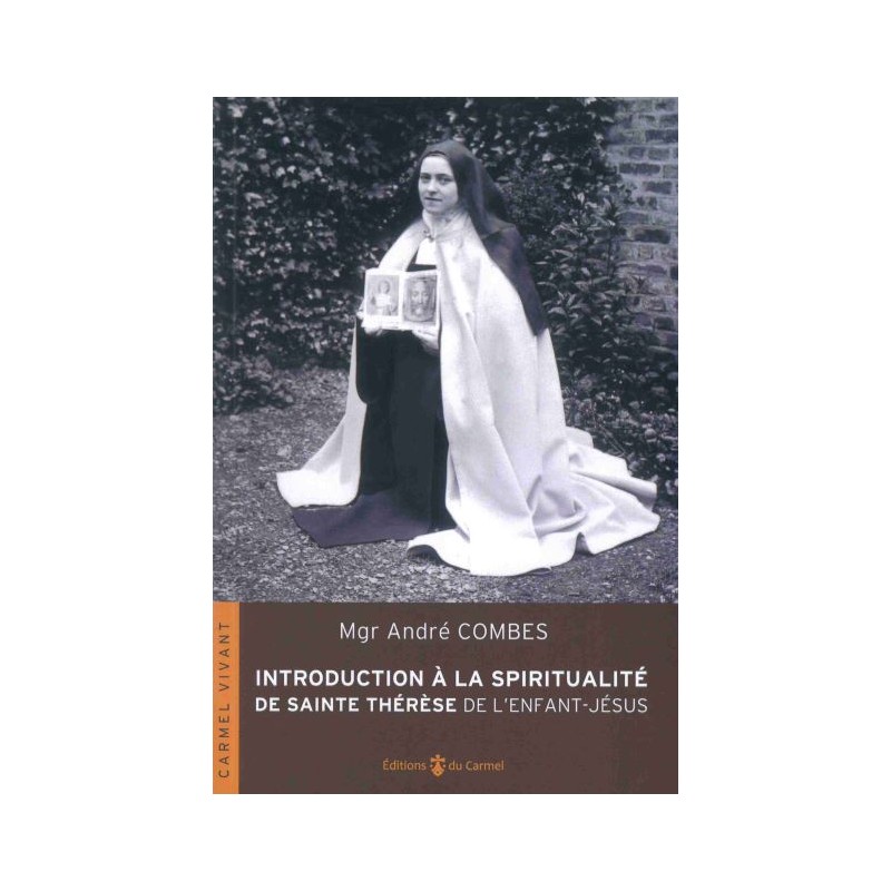 Introduction à la spiritualité de sainte Thérèse