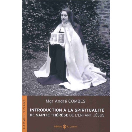 Introduction à la spiritualité de sainte Thérèse