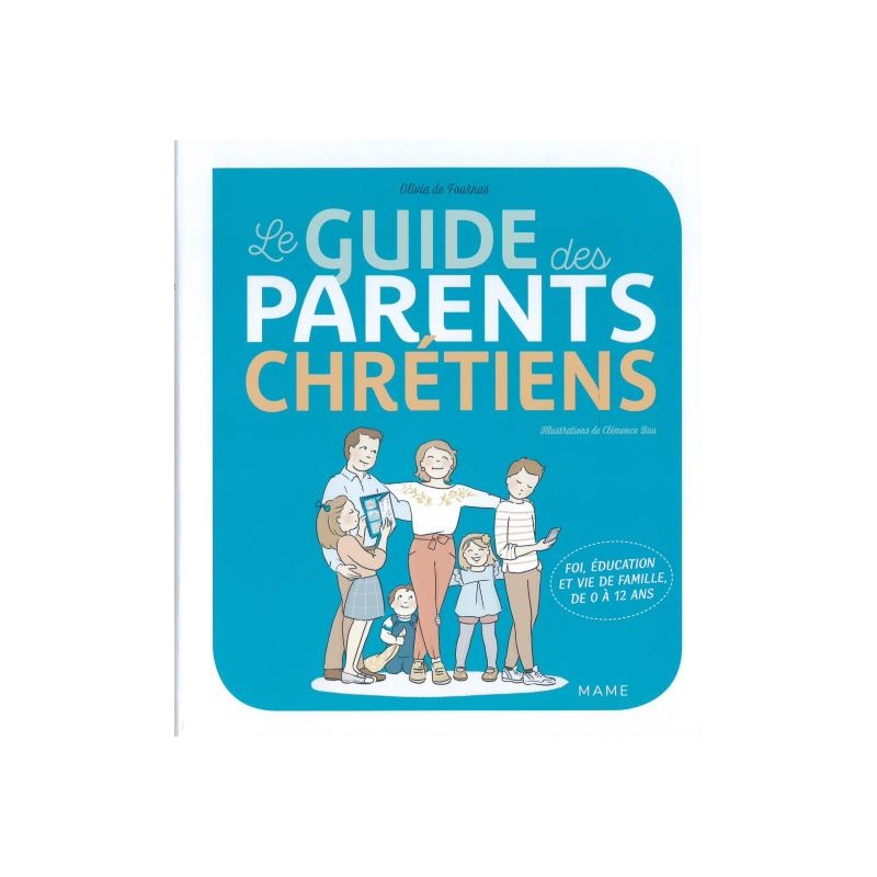 Le guide des parents chrétiens