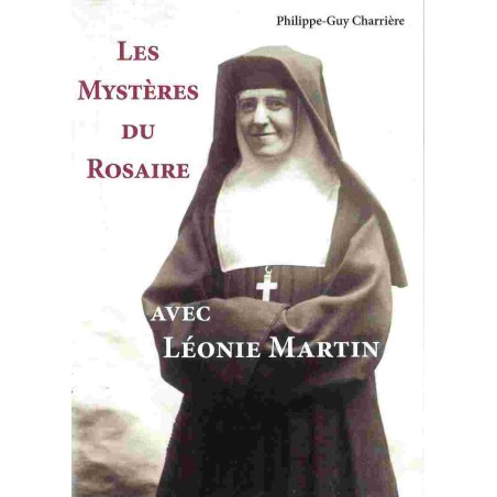 Les mystères du Rosaire avec Léonie Martin