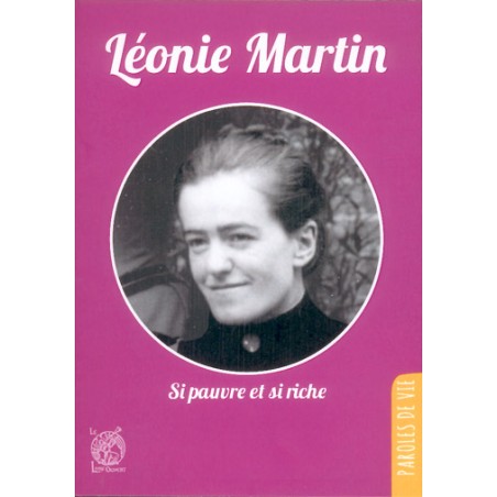 Léonie Martin si pauvre et si riche