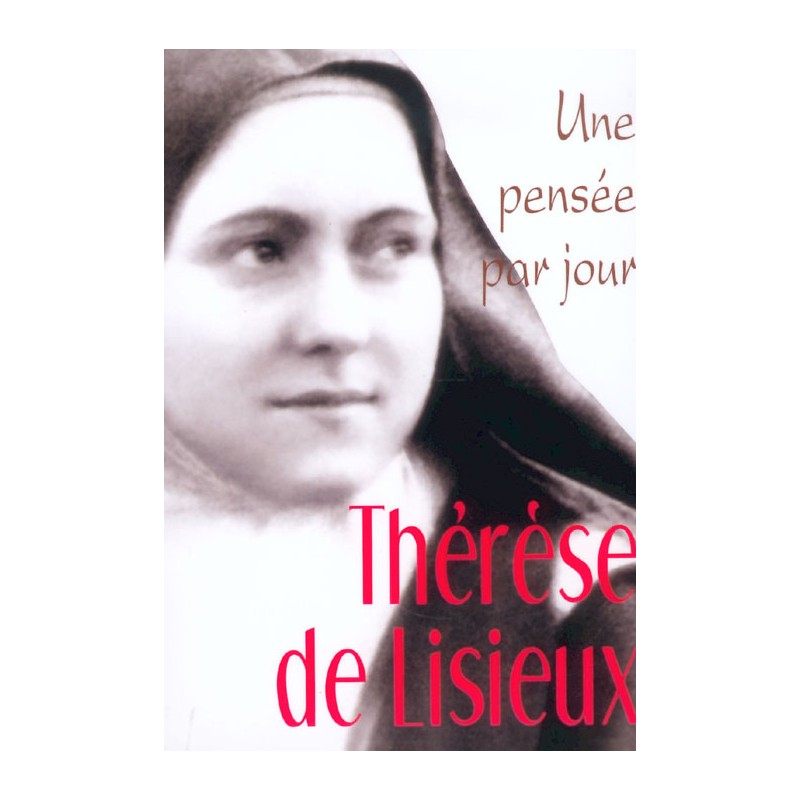 Une pensée par jour de Thérèse de Lisieux