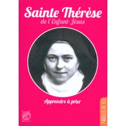 Sainte-Thérèse -Apprendre à prier