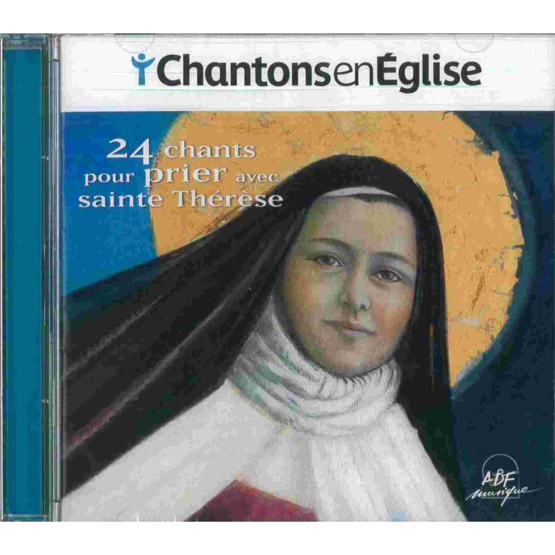 CD 24 chants pour prier avec sainte Thérèse