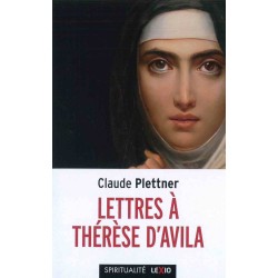 LETTRES A THERESE D AVILA