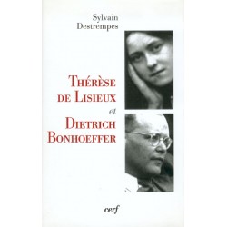 Thérèse de Lisieux et Dietrich Bonhoeffer