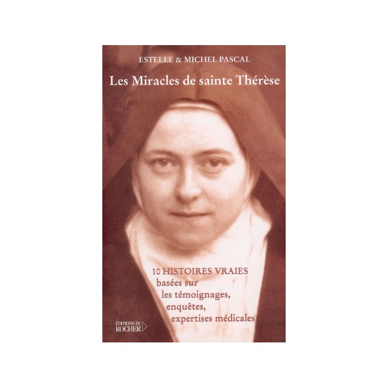 Les miracles de sainte Thérèse