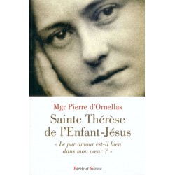 Sainte Thérèse de l'Enfant-Jésus - Le pur amour