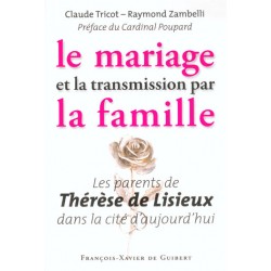 Le mariage et la transmission par la famille