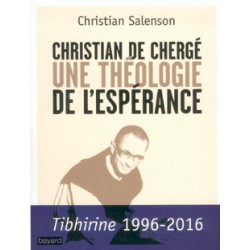 Christian de Chergé une théologie de l'espérance