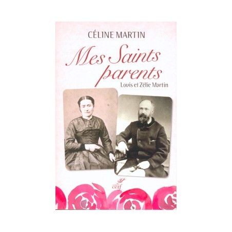 Mes Saints parents Louis et Zélie Martin