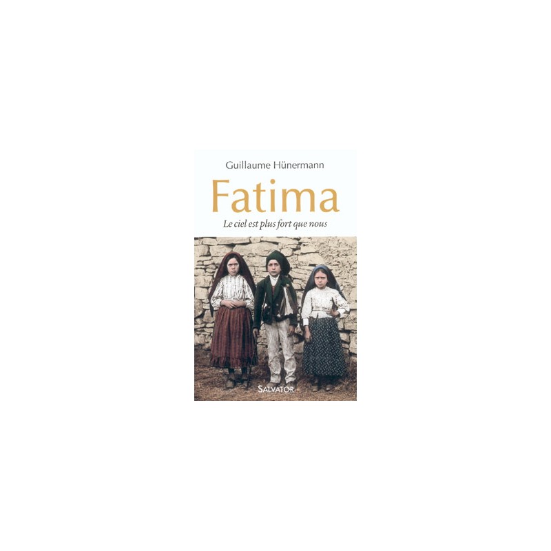 Fatima, le Ciel est plus fort que nous