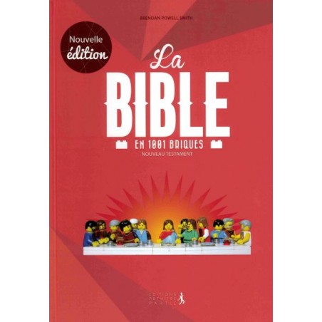 La Bible en 1001 briques - Nouveau Testament