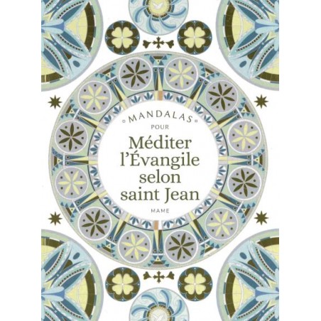 Mandalas pour méditer l'Evangile selon St Jean
