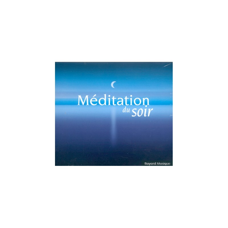 CD MEDITATION DU SOIR