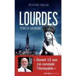 Lourdes - Terre de guérisons