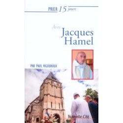 Prier 15 jours avec Jacques Hamel