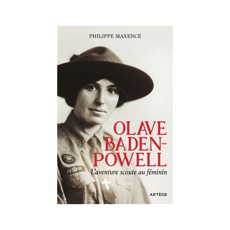 Olave Baden Powell - l'aventure scout au féminin