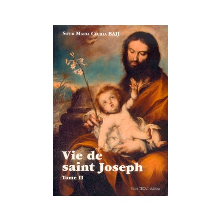 Vie de Saint Joseph T2